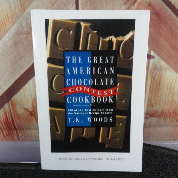 T.K.Woods Other - The great american Chocolate contest Cookbook 1995~Chocolate lovers~EUC